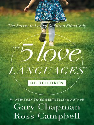 cover image of The 5 Love Languages of Children: the Secret to Loving Children Effectively
